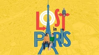 Lost in Paris  Official US Trailer  Oscilloscope Laboratories