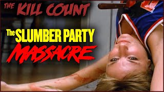 The Slumber Party Massacre 1982 KILL COUNT