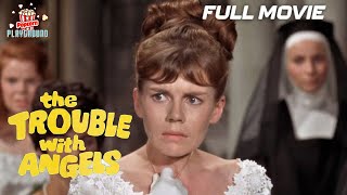 The Trouble With Angels  Full Movie  Popcorn Playground