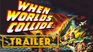 When Worlds Collide 1951 C Files Trailer