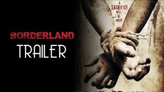 BORDERLAND 2007 Trailer Remastered HD