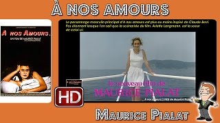  nos amours de Maurice Pialat 1983 Cinemannonce 81
