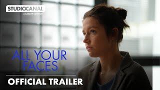 ALL YOUR FACES  Official Trailer  STUDIOCANAL International