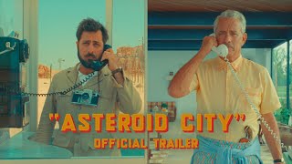 Asteroid City  Officile trailer