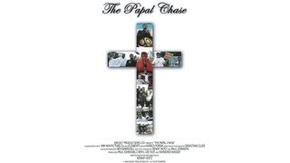 The Papal Chase A Kenny Hotz Film