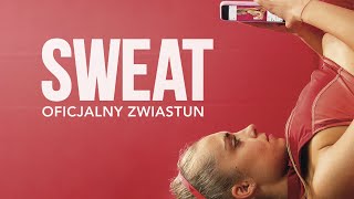 Sweat 2020 oficjalny zwiastun