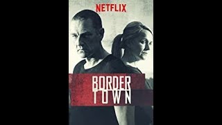Official Trailer TV Series Bordertown 2016 