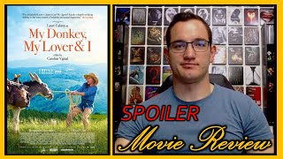 My Donkey My Lover  I 2020  SPOILER review