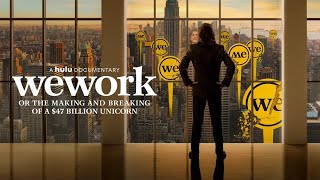 WeWork Or the Making and Breaking of a 47 Billion Unicorn 2021 Trailer