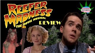 Reefer Madness The Movie Musical Review  420  Baritone Transgirl