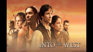 Into the West 2 E03  E04 Film Frontier Western