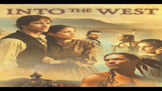 Into the West 1 E01  E02 Film Frontier Western