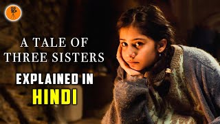 A Tale of Three Sisters 2019 Turkish Movie Explained in Hindi  9D Production