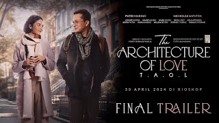 The Architecture of Love Final Trailer  Apa Sih Maunya Nicholas Saputra