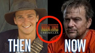 The Young Indiana Jones Chronicles 1992 cast Then and Now 2022 Who Has Changed
