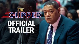 Clipped  Official Trailer  Laurence Fishburne Jacki Weaver Cleopatra Coleman Ed ONeill  FX