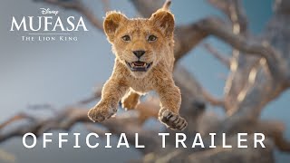 Mufasa  Official Trailer  Disney UK