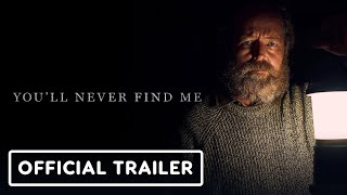 Youll Never Find Me  Official Trailer 2024
