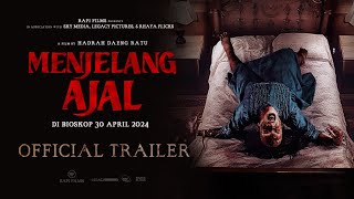 Menjelang Ajal  Official Trailer