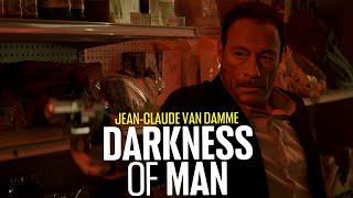 Darkness of Man 2024 Movie  JeanClaude Van Damme Kristanna L  Review And Facts