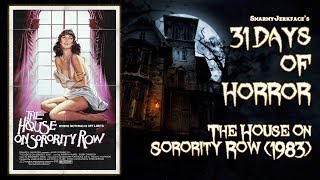 The House on Sorority Row 1983  31 Days of Horror