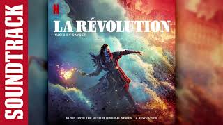 La Rvolution Soundtrack Music from the Netflix Original Series by Saycet
