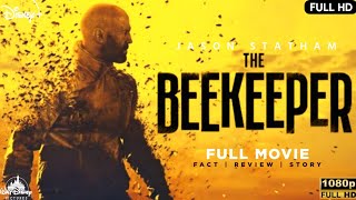 The Beekeeper 2024 HD English Movie  Jason Statham Josh Huterchson  Full Movie Review  Fact