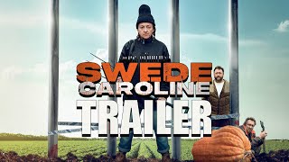 SWEDE CAROLINE Official Trailer 2024 UK Comedy