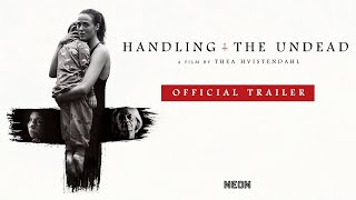 Handling The Undead  Official Trailer  In Theaters May 31