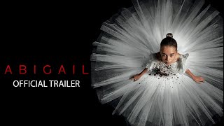 Abigail  Official Trailer