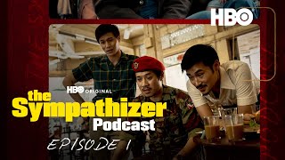 The Sympathizer Official Podcast  Episode 1  HBO