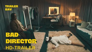 BAD DIRECTOR Trailer deutsch 2024