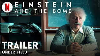 Einstein and the Bomb ondertiteld  Trailer in het Nederlands  Netflix