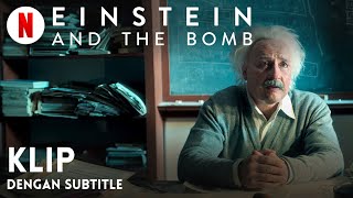 Einstein and the Bomb Klip dengan subtitle  Trailer bahasa Indonesia  Netflix