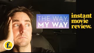 INSTANT MOVIE REVIEW The Way My Way 2024