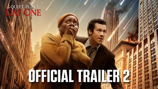 A Quiet Place Day One  Official Trailer 2 2024 Movie  Lupita Nyongo Joseph Quinn