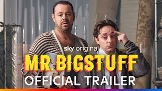 Mr Bigstuff  Official Trailer  Sky