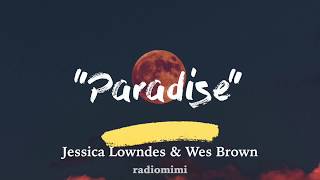 Jessica Lowndes  Wes Brown  Paradise From movie Over the Moon in Love Lyrics