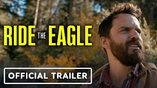 Ride The Eagle  Official Trailer 2021 Jake Johnson Susan Sarandon JK Simmons