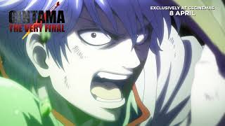 GINTAMA THE VERY FINAL Official Trailer  Exclusively at GSCinemas 8 April 2021