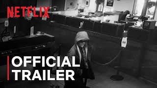 How to Rob a Bank  Official Trailer  Netflix