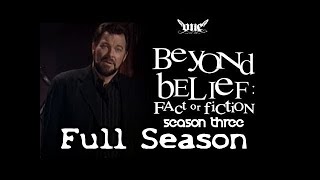Beyond belief Fact or fiction Season 3 Full Season