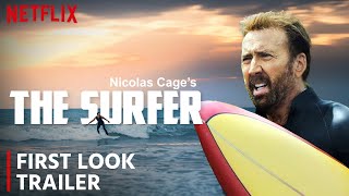 The Surfer 2025 First Look  Release Date  Trailer  Nicolas Cage