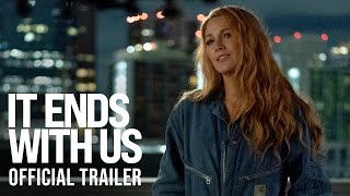 IT ENDS WITH US  Official Trailer HD