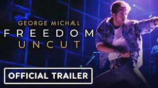 George Michael Freedom Uncut  Official Trailer 2022 Stevie Wonder Sir Elton John