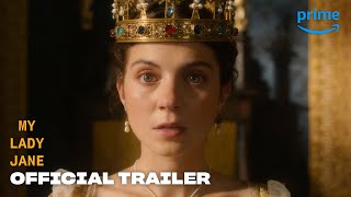 My Lady Jane  Official Trailer  Prime Video