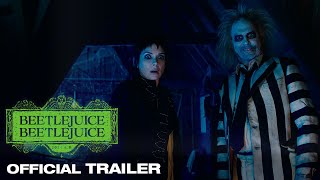 BEETLEJUICE BEETLEJUICE  Official Trailer