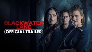 Blackwater Lane 2024 Official Trailer  Minka Kelly Dermot Mulroney