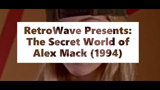 RetroWave Presents The Secret World of Alex Mack 1994