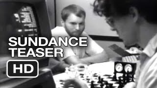 Sundance 2013  Computer Chess Teaser  Comedy HD